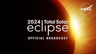 2024 Total Solar Eclipse: Through the Eyes of NASA ( Broadcast)