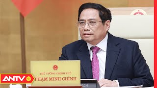 Thủ tướng Phạm Minh Chính chủ trì phiên họp Chính phủ thường kỳ với các địa phương | ANTV