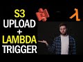 AWS S3 File Upload + Lambda Triggers (Tutorial In Python)