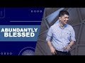 ABUNDANTLY BLESSED | Rev. Ito Inandan | JA1 Rosario