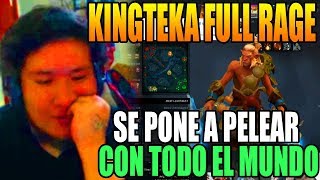 KINGTEKA EN UN DIA DE FULL RAGE SE PONE A PELEAR CON TODO EL MUNDO