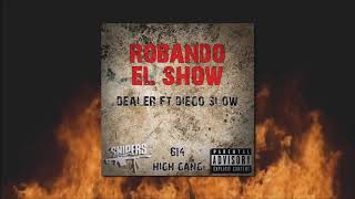 Dealer G // Robando el show FT Slow FRM