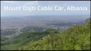 Full cable car ride up Mount Dajti, Albania  #travel #cablecar #albania #tirana