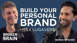 Max Lugavere on Building a Personal Brand and Turning Your Passion into a Business