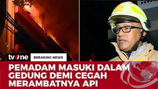 Keterangan Kadis Gulkarmat Jakarta soal Ledakan Keras di Gedung Glodok Plaza | Breaking News tvOne