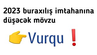 Vurqu.2023 buraxılışa dəstək-Azərbaycan dili