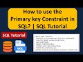 How to use the Primary key Constraint in SQL? | SQL Tutorial For Beginners | Learn SQL