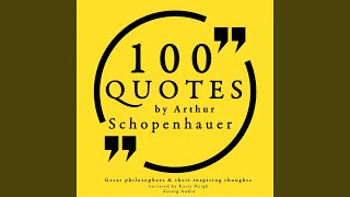 100 Quotes by Arthur Schopenhauer, Pt. 4