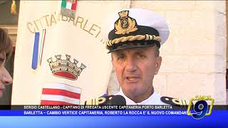 BARLETTA ~ CAMBIO VERTICE CAPITANERIA, ROBERTO LAROCCA E' IL NUOVO COMANDANTE