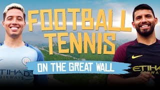 AGUERO V NASRI | FOOTBALL TENNIS | GREAT WALL OF CHINA