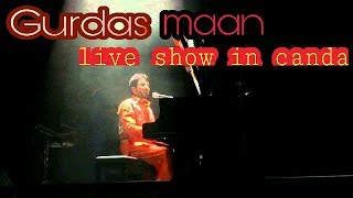 Gurdas maan live show in canada 02.10.2017
