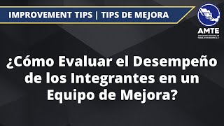 ¿Cómo Evaluar el Desempeño de los Integrantes en un Equipo de Mejora?