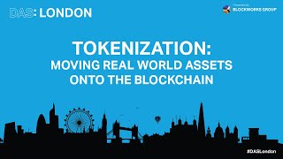 DAS London Panel on Tokenization - Moving Real World Assets Onto The Blockchain