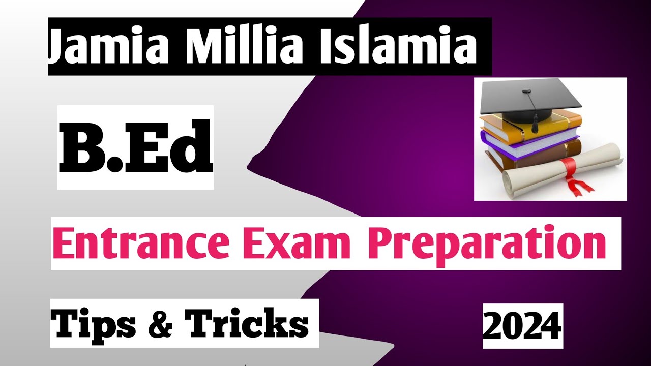 How To Preparation Fo Jamia B.ed 2024/Jamia B.Ed की तैय्यारी कैसे करे ...