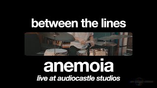 Anemoia - Between the Lines (Live at Audiocastle Studios)