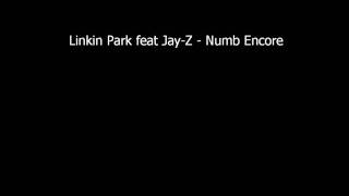 Linkin Park feat Jay-Z - Numb Encore Lyrics