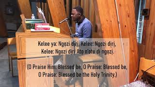 Most Holy Trinity Sunday: Ato n'ime otu Chineke di Ngozi rendered by Nazman