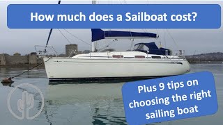 How much does a sailboat cost - Plus 9 tips on choosing a sailing boat