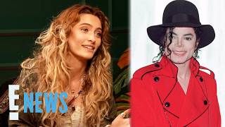 Paris Jackson Says Bond With Dad Michael Jackson Is "No One's Business" | E! News