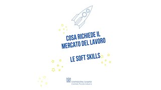 L'Impresa, che Impresa! Videopillola n. 3 - Cosa richiede il mercato del lavoro? Le Soft Skills