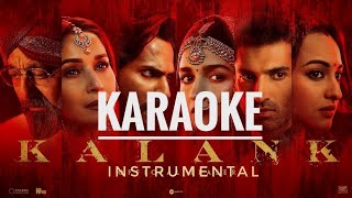 Kalank Tittle Track - FULL KARAOKE with Lyrics | Kalank | Arijit Singh | Varun Dhawan | Alia bhatt