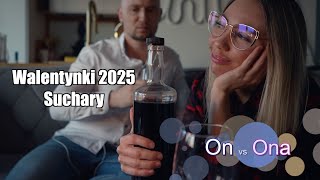 Walentynki 2025 || SUCHARY || ON vs ONA