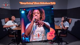 Keep Going (Feat. Sideshow Tylt) | Sideshow Tylt upcoming album 