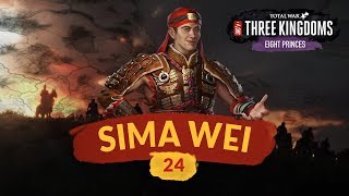 Total War: Three Kingdoms - Eight Princes | Ep. 24 | TAKING THE CAPITAL - Sima Wei Lets Play