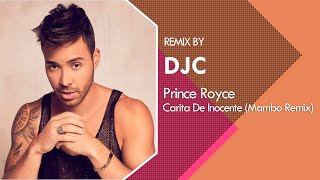 Prince Royce - Carita de Inocente  (Mambo Remix DJC)