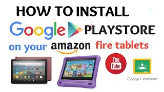 How to install Google playstore on your Amazon fire tablets|Get android on your Amazon fire tabs