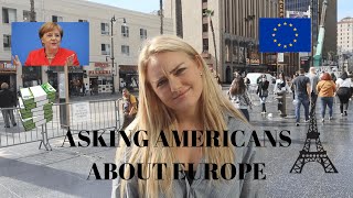 Asking Americans About Europe | Nuki van Lent