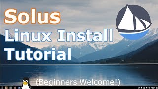 Solus Linux OS 4 Install | 2019 Tutorial | (Beginners Guide)