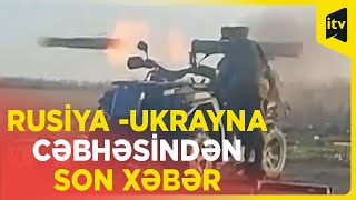 Ukrayna son 24 saat ərzində Rusiya ordusunun 58 hücumunu dəf edib