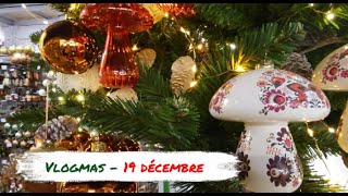 🎄🌟 Vlogmas - Jour 19 🌟🎄