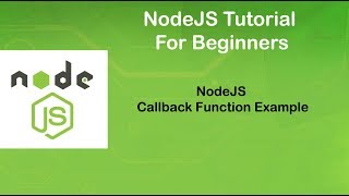NodeJS Tutorial for Beginners Part10# Callback Function Example