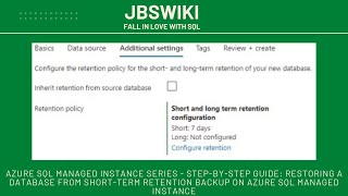 Azure SQL Managed Instance Series - Restoring a Database from Short Term Retention (STR) Backup