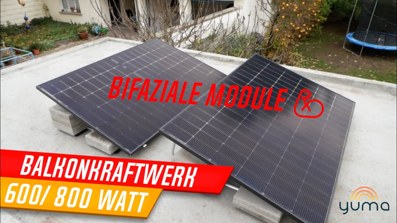 Balkonkraftwerk 2024 Mit 800 Watt Legal! Yuma Flat 840+ Bifazial PRO 💪 ...