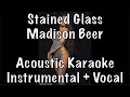 Madison Beer - Stained Glass acoustic karaoke instrumental plus guide vocal