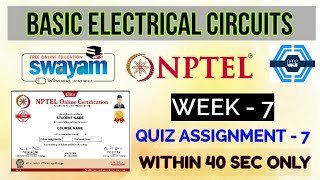 Basic Electrical Circuits - NPTEL || WEEK 7 QUIZ ASSIGNMENT SOLUTION ||