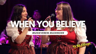 When you believe von Frank Bernaerts | Musikverein Maihingen