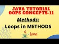 Java Methods and Loops concept in Methods || Hands on java coding examples for Loops and methods