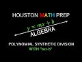 Polynomial Synthetic Division with ax+b