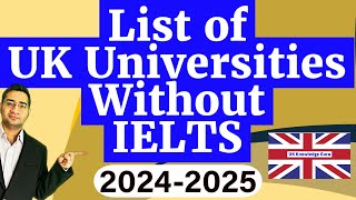 UK Universities Without IELTS and Interview 2024 - 2025 | UK Fully Funded Scholarship for 2024