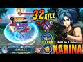 32 Kills + SAVAGE!! Powerful Jungler Karina 1st Item Thunder Belt - Build Top 1 Global Karina ~ MLBB