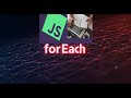 Master JavaScript ForEach method : Beyond the Basics | #javascript |