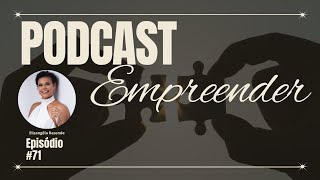 TRAJETÓRIA DE TRABALHO E FÉ - Podcast Empreender | #77