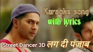 Lagdi Lahore Di karaoke song with lyrics | Street Dancer 3D Full Song Lyrics | Varun D,Remo, Shraddh