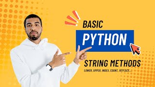 Python for Beginners #16 | String Methods (lower, upper, replace, count, isalpha, Index)