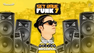 SET RAVE FUNK 7 • DJ MOUSE (DJ GP DA ZL, DJ PIU, DJ PAULA MALDI, DJ LMB, DJ JAJA E MUITO MAIS...)