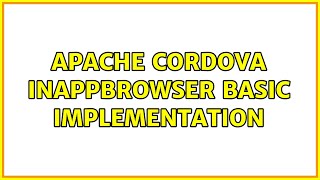 Apache Cordova InAppBrowser Basic Implementation